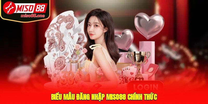 Biểu mẫu đăng nhập MISO88 chính thức